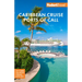 Fodor's Caribbean Cruise Ports of Call