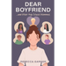 Dear Boyfriend... and Other High School Dilemmas