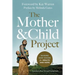 The Mother and Child Project: Raising Our Voices for Health and Hope