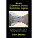 Make Common Sense Common Again: Exploring Current Events in the Age of Mass Confusion