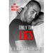 Only the Lies