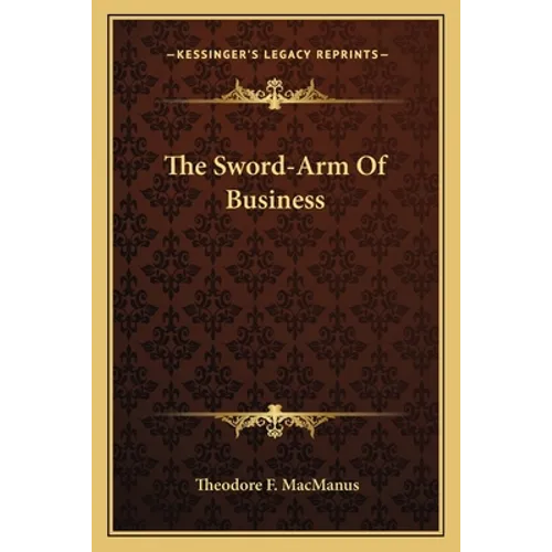 The Sword-Arm Of Business