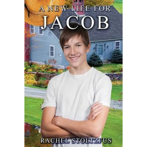 A Lancaster Amish Life for Jacob
