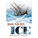 Bound by Ice: A True North Pole Survival Story