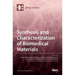Synthesis and Characterization of Biomedical Materials