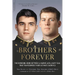 Brothers Forever: The Enduring Bond Between a Marine and a Navy SEAL That Transcended Their Ultimate Sacrifice