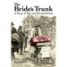 The Bride's Trunk: A Story of War and Reconciliation