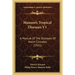 Manson's Tropical Diseases V1: A Manual Of The Diseases Of Warm Climates (1921)