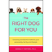 Right Dog for You