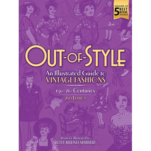 Out-Of-Style: An Illustrated Guide to Vintage Fashions