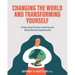 Changing the World and Transforming Yourself: Enhancing Service Learning and Study Abroad Experiences