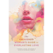 The Awakened Woman's Guide to Everlasting Love