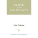 Prayer in the New Testament