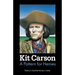 Kit Carson: A Pattern for Heroes