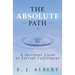 The Absolute Path: A Spiritual Guide to Eternal Fulfillment