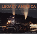 Legacy America: A Portrait of the American Railway: A portrait of the American Railway