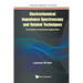 Electrochemical Impedance Spectroscopy and Related Techniques: From Basics to Advanced Applications