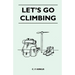 Let's Go Climbing