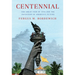 Centennial: The Great Fair of 1876 and the Invention of America's Future