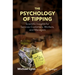 The Psychology of Tipping: Scientific Insights for Services Customers, Workers, and Managers