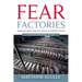 Fear Factories: Arguments about Innocent Creatures and Merciless People