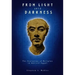 From Light Into Darkness: The Evolution of Religion in Ancient Egypt
