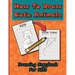 How To Draw Cute Animals, Drawing Copybook For Kids: Learn To Draw Over 50 Cute Creatures, Using This Easy To Follow Drawing Copybook