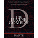 The Divine Comedy: Inferno, Purgatorio, and Paradiso