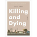 Killing and Dying