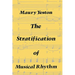The Stratification of Musical Rhythm