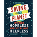 A Kid's Guide to Saving the Planet: It's Not Hopeless and We're Not Helpless