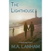 The Lighthouse: -a moving story of family, love, and second chances