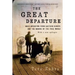 The Great Departure: Mass Migration from Eastern Europe and the Making of the Free World