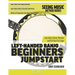 Left-Handed Banjo Beginners Jumpstart: Learn Basic Chords, Rhythms and Pick Your First Songs