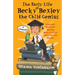The Early Life of Becky Bexley the Child Genius: Fun and Mischief During Becky Bexley's First Years on the Planet