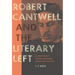 Robert Cantwell and the Literary Left: A Northwest Writer Reworks American Fiction