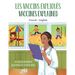 Vaccines Explained (French-English): Les Vaccins expliqués