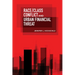 Race/Class Conflict and Urban Financial Threat