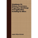 Aluminum: Its History, Occurrence, Properties, Metallurgy And Application, Including Its Alloys