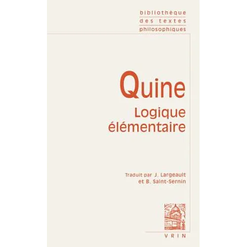 Willard Von Orman Quine: Logique Elementaire