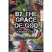 By The Grace of God, A Roadie's Tale