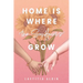 Home is Where the Sunflowers Grow