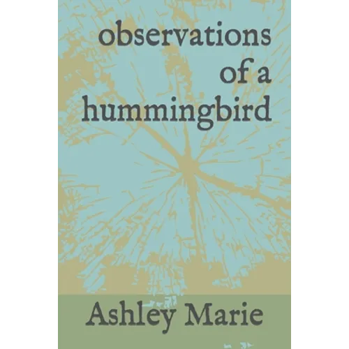 observations of a hummingbird