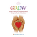 Grow: Tending to the Hearts and Minds of Children Through the Practice of Mindfulness