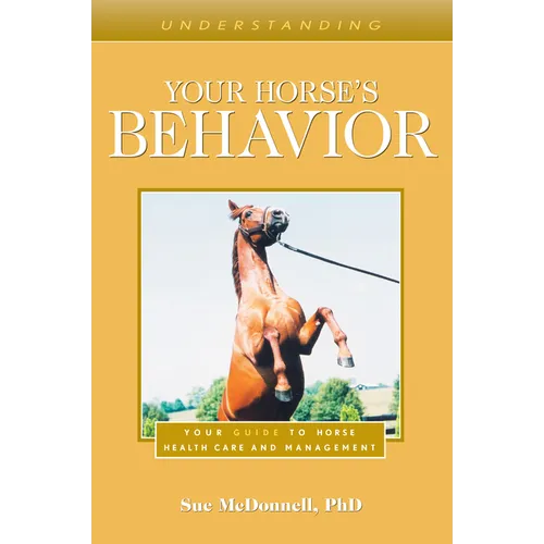 Understanding Your Horse's Behavior: Your Guide to Horse Health Care and Management