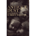 Antique Dust: Ghost Stories (Valancourt 20th Century Classics)
