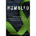 Humbled: The Journey To Understanding Life And Chronic Lyme Disease
