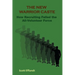 The New Warrior Caste: How Recruiting Failed the All-Volunteer Force