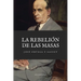 La Rebelión de las Masas: Letra Grande