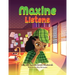Maxine Listens